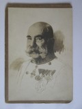 Rară! Fotografie pe carton 145 x 99 mm &icirc;mpăratul Franz Joseph al Austro-Ungariei