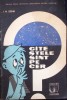 Cate stele sunt pe cer? - I.M. Stefan, Consiliul pentru raspandirea cunostintelor cultural-stiintifice, 1982, Fizica, 48 pagini