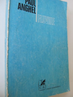 Fluviile - Paul Anghel foto