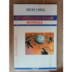 Guvernarea economiei mondiale- Diane Coyle