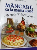 MANCARE CA LA MAMA ACASA Retete batranesti