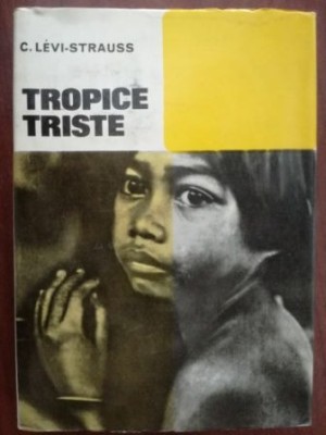 Tropice triste- C.Levi-Strauss foto