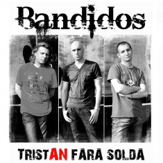 TristAn fara Solda | Bandidos