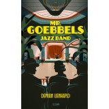Mr. Goebbels Jazz Band - Demian Lienhard