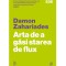 Arta de a gasi starea de flux, Damon Zahariades