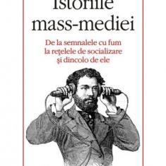 Istoriile mass-mediei. De la semnalele cu fum la rețelele de socializare și dincolo de ele - Paperback brosat - Jacques Attali - Polirom