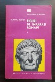 Figuri de &icirc;mpărați romani, vol. 3 - Dumitru Tudor