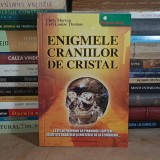 CHRIS MORTON - ENIGMELE CRANIILOR DE CRISTAL , 2006 *