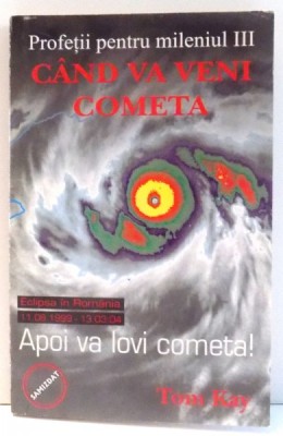 CAND VA VENI COMETA de TOM KAY , 1999 foto