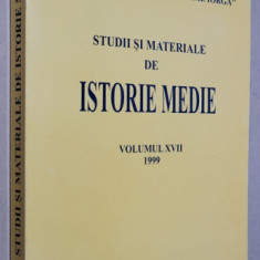 STUDII SI MATERIALE DE ISTORIE MEDIE , VOLUMUL XVII , 1999