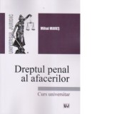 Dreptul penal al afacerilor - Mihai Mares