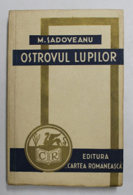 OSTROVUL LUPILOR de MIHAI SADOVEANU , 1943 foto