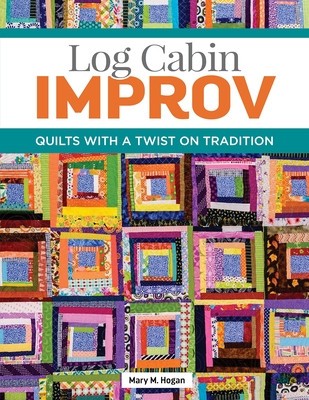 Log Cabin Improv: Quilts with a Twist on Tradition foto