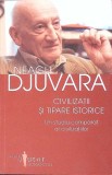 CIVILIZATII SI TIPARE ISTORICE. UN STUDIU COMPARAT AL CIVILIZATIILOR-NEAGU DJUVARA-342565