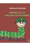 Animalul Cu 600000 De Picioare - Cristian Contras
