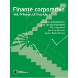 Finante corporative. Volumul 4 - Investitii financiare - Ion Stancu