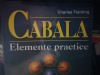 CABALA - ELEMENTE PRACTICE - CHARLES FIELDING, TEORA, 2000, 126 PAG