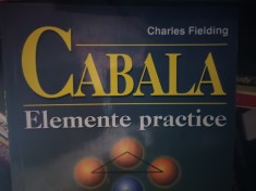 CABALA - ELEMENTE PRACTICE - CHARLES FIELDING, TEORA, 2000, 126 PAG