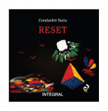 Reset - Paperback brosat - Constantin Vaciu - Integral