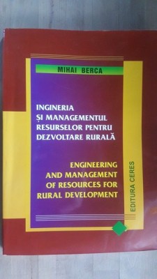 Ingineria si managementul resurselor pentru dezvoltare rurala- Mihai Bercea foto