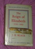 J. B. Black The Reign of Elisabeth 1558-1603 Oxford U. Press.