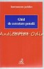 Ghid Cercetare Penala - Mirel Dumitru, C.H. Beck, 2009, 293 Pagini, Drept Penal