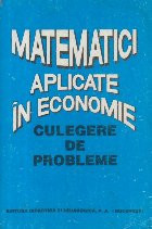 Matematici aplicate in economie - Culegere de probleme foto