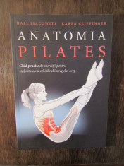 ANATOMIA PILATES -RAEL ISACOWITZ, KAREN CLIPPINGER , 2017 foto