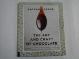 THE ART AND CRAFT OF CHOCOLATE - NATHAN HODGE