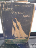 Toate panzele sus! (editia princeps definitiva) - Radu Tudoran