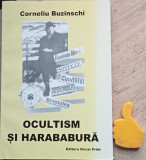 Ocultism si harababura Corneliu Buzinschi