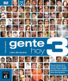 Gente Hoy 3. Libro del alumno (B2) + CD - Paperback brosat - Neus Sans Baulenas, Carmen Pastor Villalba, Ernesto Mart&iacute;n Peris, Jaume Muntal Tarrago, N