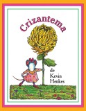 Crizantema - Kevin Henkes