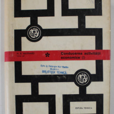 CONDUCEREA ACTIVITATII ECONOMICE de H.B. MAYNARD , VOLUMUL I , 1970