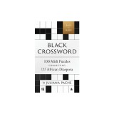 Black Crossword: 100 MIDI Puzzles Connecting the African Diaspora