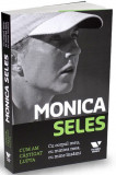 Monica Seles Cum am castigat lupta