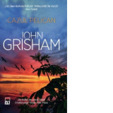 Cazul Pelican - John Grisham