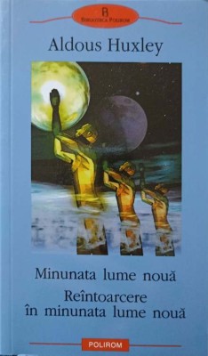 MINUNATA LUME NOUA. REINTOARCERE IN MINUNATA LUME NOUA-ALDOUS HUXLEY-275457 foto