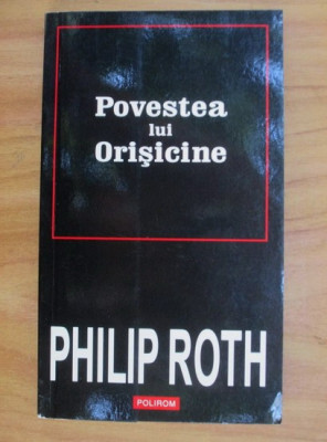 Philip Roth - Povestea lui orisicine (Biblioteca Polirom) foto