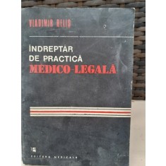 INDREPTAR DE PRACTICA MEDICO LEGALA - VLADIMIR BELIS