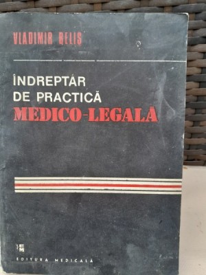 INDREPTAR DE PRACTICA MEDICO LEGALA - VLADIMIR BELIS foto