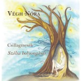 Csillagmes&eacute;k Sz&eacute;lia bolyong&aacute;sai - V&eacute;gh N&oacute;ra