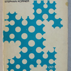 EXPERIENTA SI TEORIE , ESEU DE FILOZOFIE A STIINTEI de STEPHAN KORNER , 1969