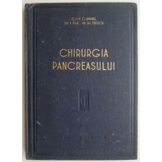 Chirurgia pancreasului. Tactica si tehnica - I. Juvara, I. Fux, Al. Priscu