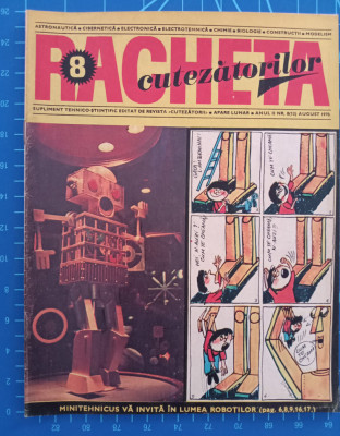 Racheta Cutezatorilor 1970 august Nr. 8 / BD Electronicus / Minitehnicus / Robot foto