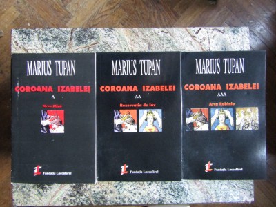 MARIUS TUPAN - COROANA IZABELEI 3 volume foto