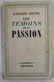 LE TEMOINS DE LA PASSION par GIOVANNI PAPINI , SEPT LEGENDES EVANGELIQUES , 1938