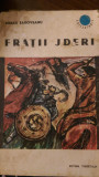 Fratii Jderi vol.1- 2 M.Sadoveanu 1968
