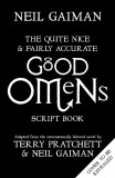 Quite Nice and Fairly Accurate Good Omens Script Book | Neil Gaiman, 2015