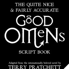 Quite Nice and Fairly Accurate Good Omens Script Book | Neil Gaiman